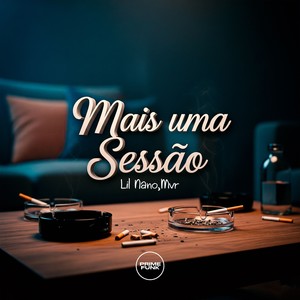 Mais Uma Sessão (Explicit)
