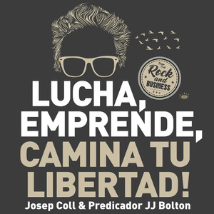 Lucha, Emprende, Camina tu Libertad!