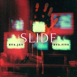 Slide (feat. Bva.Jay) [Explicit]