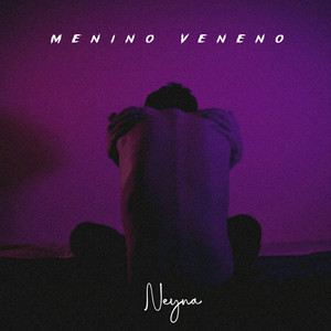 Menino Veneno (Explicit)