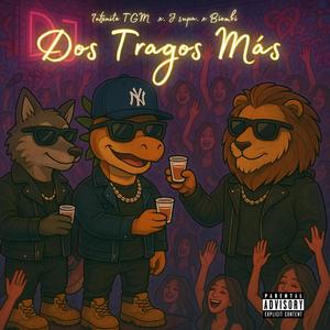 DOS TRAGOS MÁS (feat. J Supa & Biembi) [Explicit]