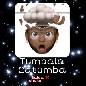 Tumbalacatumba Salsa Choke