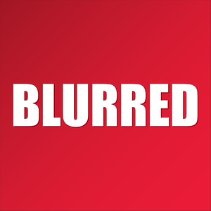 Blurred
