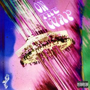 On The Way(feat. Charcom) (Explicit)