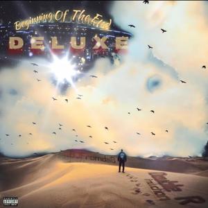 BEGINNING OF THE END (DELUXE) [Explicit]