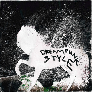 Dream Punk Style (Explicit)