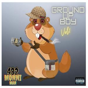 Gound Up Boy, Vol. 1 (Explicit)