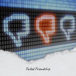 Failed Friendship