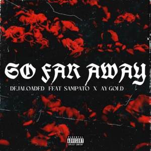 Go Far Away