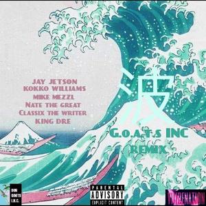 Waves (feat. Kokko Red, Mike Mezzl, Classix The Writer, King Dre & Nate The Great) [G.O.A.T.S INC Remix] [Explicit]