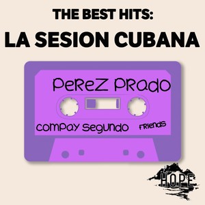 The Best Hits: La Sesion Cubana