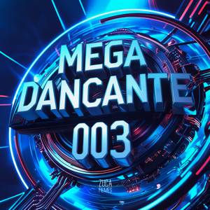 Mega Dançante 003