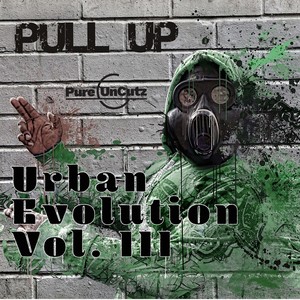 Urban Evolution Vol. III: Pull Up