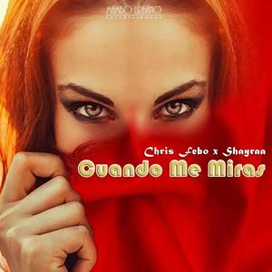 Cuando Me Miras(feat. Shayraa)