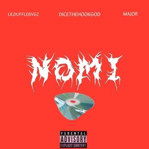 Nomi (feat. LILDUFFLEBVGZ & Major) [Explicit]