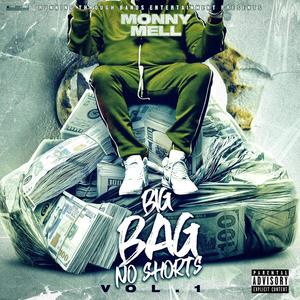 Big Bag No Shorts Vol .1 (Explicit)