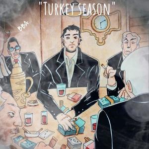 Turkey Season (Explicit)