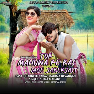 Tor Mahuwa Ke Ras Lage Jaberjast