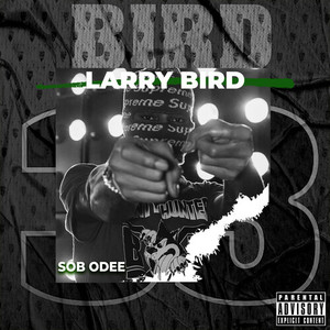 Larry Bird (Explicit)