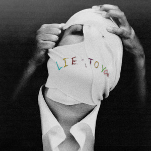 Lie To You