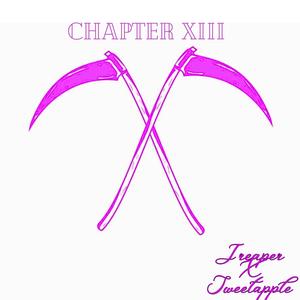 CHAPTER XIII (feat. Sweetapple) [Explicit]