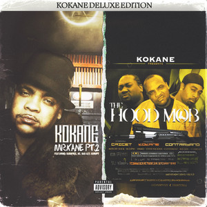 Mr. Kane PT 2 and The Hood MoB (Kokane Deluxe Edition) [Explicit]