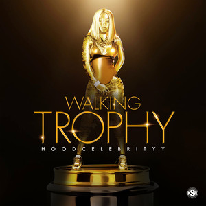 Walking Trophy (Explicit)