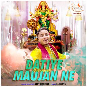 Datiye Maujan Ne (feat. jeet harjeet)