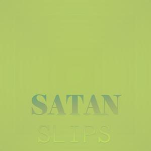 Satan Slips