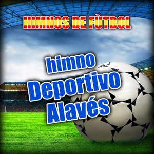 HIMNOS DE FÙTBOL PRESENT B.B. SPANISH GROUP (Himno Deportivo Alavés)