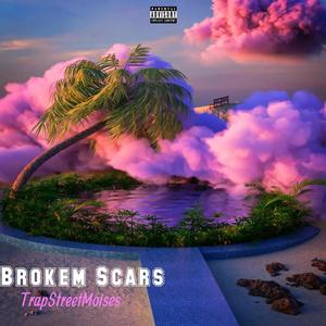 Broken Scars (feat. Ronnie10K) [Explicit]