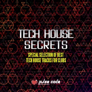 Tech House Secrets (Special Selection of Best Tech House Tracks for Clubs)