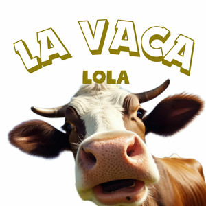 La Vaca Lola