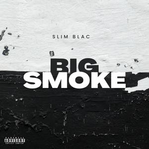 BIG SMOKE (Explicit)