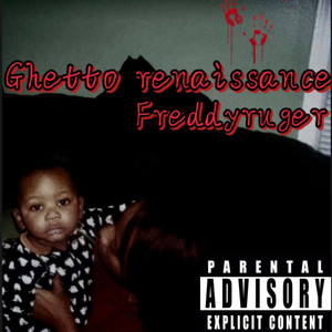 Ghetto Renaissance (Explicit)