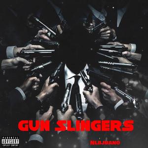 Gun Slingers (feat. Dre Bands, Alexander Dreamer & No Good Will) [Explicit]