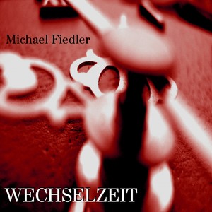 WECHSELZEIT (Aus dem musikalischen Tagebuch)