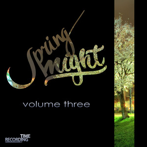 Spring Night Volume Three