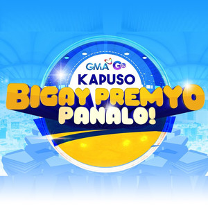 Kapuso Bigay Premyo Panalo (Official Jingle) (Official Jingle)