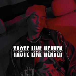 Taste Like Heaven (Version 2) [Explicit]