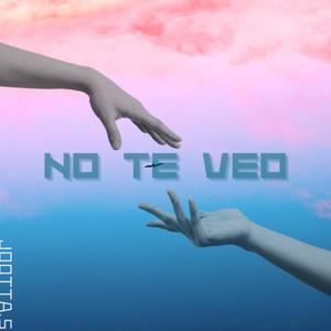 NO TE VEO