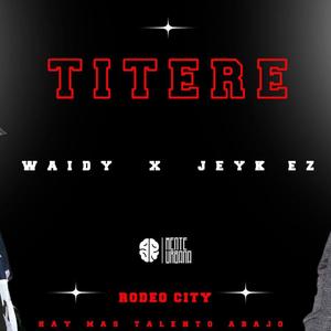 Titere (feat. waidy) (Explicit)