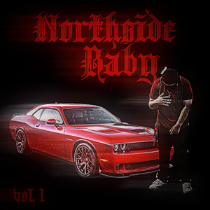 North Side Baby Vol. 1 (Explicit)