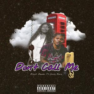 Don't Call Me (Explicit)