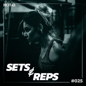 Massive Sets & Reps 025 (Explicit)