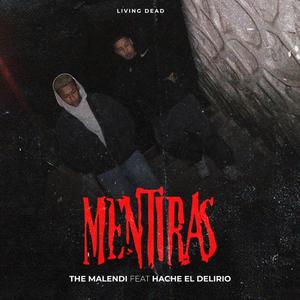 Mentiras (feat. Hache El Delirico) [Explicit]