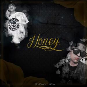 Honey(feat. Raul Tovar)