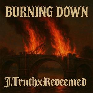 BURNING DOWN