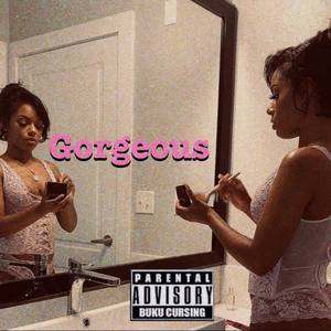 GORGEOUS (Explicit)