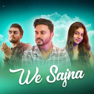 We Sajna (feat. The Anmol)